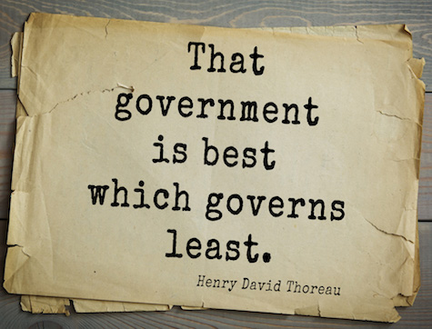 Thoreau quote reads That government is best which governs the least.